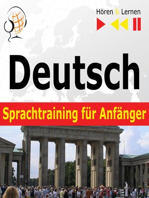 cover image of Deutsch Sprachtraining für Anfänger – Hören & Lernen